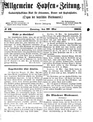 Allgemeine Hopfen-Zeitung Sonntag 29. Mai 1864