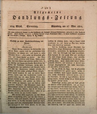 Allgemeine Handlungs-Zeitung Sonntag 27. Mai 1821