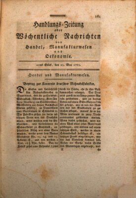 Handlungszeitung oder wöchentliche Nachrichten von Handel, Manufakturwesen, Künsten und neuen Erfindungen Samstag 21. Mai 1785