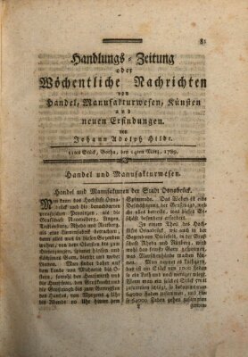 Handlungszeitung oder wöchentliche Nachrichten von Handel, Manufakturwesen, Künsten und neuen Erfindungen Samstag 14. März 1789