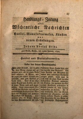 Handlungszeitung oder wöchentliche Nachrichten von Handel, Manufakturwesen, Künsten und neuen Erfindungen Samstag 23. Januar 1790