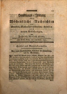 Handlungszeitung oder wöchentliche Nachrichten von Handel, Manufakturwesen, Künsten und neuen Erfindungen Samstag 17. April 1790