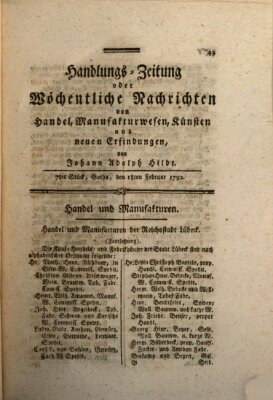 Handlungszeitung oder wöchentliche Nachrichten von Handel, Manufakturwesen, Künsten und neuen Erfindungen Samstag 18. Februar 1792