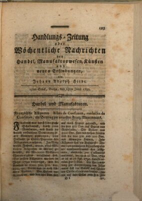 Handlungszeitung oder wöchentliche Nachrichten von Handel, Manufakturwesen, Künsten und neuen Erfindungen Samstag 23. Juni 1792