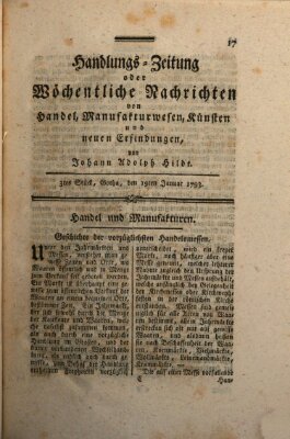 Handlungszeitung oder wöchentliche Nachrichten von Handel, Manufakturwesen, Künsten und neuen Erfindungen Samstag 19. Januar 1793