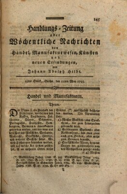 Handlungszeitung oder wöchentliche Nachrichten von Handel, Manufakturwesen, Künsten und neuen Erfindungen Samstag 11. Mai 1793