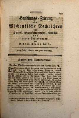 Handlungszeitung oder wöchentliche Nachrichten von Handel, Manufakturwesen, Künsten und neuen Erfindungen Samstag 17. Mai 1794