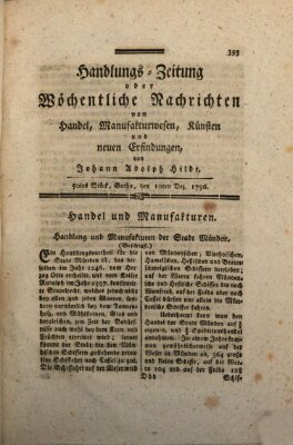 Handlungszeitung oder wöchentliche Nachrichten von Handel, Manufakturwesen, Künsten und neuen Erfindungen Samstag 10. Dezember 1796