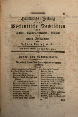 Handlungszeitung oder wöchentliche Nachrichten von Handel, Manufakturwesen, Künsten und neuen Erfindungen Samstag 25. Februar 1797