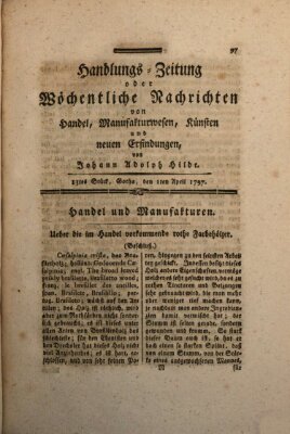 Handlungszeitung oder wöchentliche Nachrichten von Handel, Manufakturwesen, Künsten und neuen Erfindungen Samstag 1. April 1797