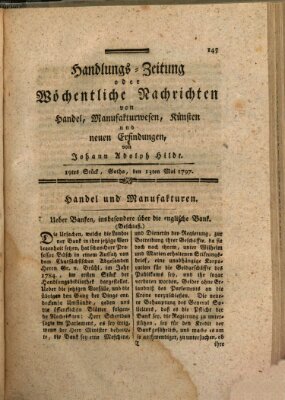 Handlungszeitung oder wöchentliche Nachrichten von Handel, Manufakturwesen, Künsten und neuen Erfindungen Samstag 13. Mai 1797