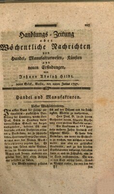 Handlungszeitung oder wöchentliche Nachrichten von Handel, Manufakturwesen, Künsten und neuen Erfindungen Samstag 22. Juli 1797