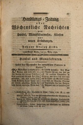 Handlungszeitung oder wöchentliche Nachrichten von Handel, Manufakturwesen, Künsten und neuen Erfindungen Samstag 31. März 1798