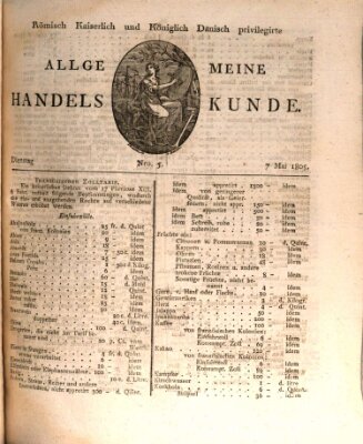 Römisch Kaiserlich und Königlich Dänisch privilegirte allgemeine Handelskunde Dienstag 7. Mai 1805