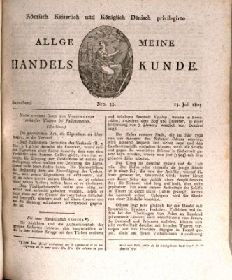 Römisch Kaiserlich und Königlich Dänisch privilegirte allgemeine Handelskunde Samstag 13. Juli 1805