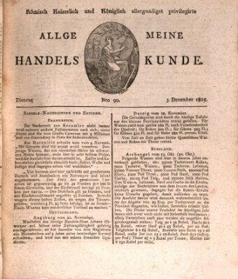 Römisch Kaiserlich und Königlich Dänisch privilegirte allgemeine Handelskunde Dienstag 3. Dezember 1805