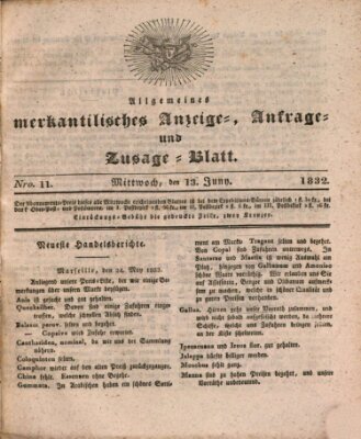 Allgemeines merkantilisches Anzeige-, Anfrage- und Zusage-Blatt Mittwoch 13. Juni 1832