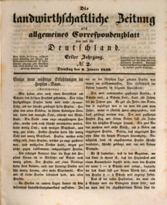 Die landwirthschaftliche Zeitung als allgemeines Correspondenzblatt von und für Deutschland Dienstag 8. Januar 1839