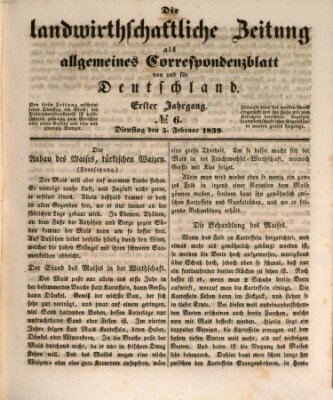 Die landwirthschaftliche Zeitung als allgemeines Correspondenzblatt von und für Deutschland Dienstag 5. Februar 1839