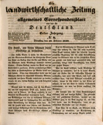 Die landwirthschaftliche Zeitung als allgemeines Correspondenzblatt von und für Deutschland Dienstag 19. Februar 1839