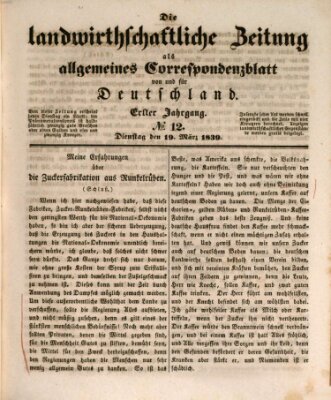 Die landwirthschaftliche Zeitung als allgemeines Correspondenzblatt von und für Deutschland Dienstag 19. März 1839