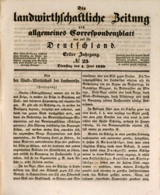 Die landwirthschaftliche Zeitung als allgemeines Correspondenzblatt von und für Deutschland Dienstag 4. Juni 1839