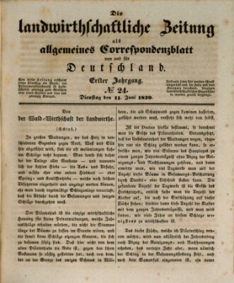 Die landwirthschaftliche Zeitung als allgemeines Correspondenzblatt von und für Deutschland Dienstag 11. Juni 1839