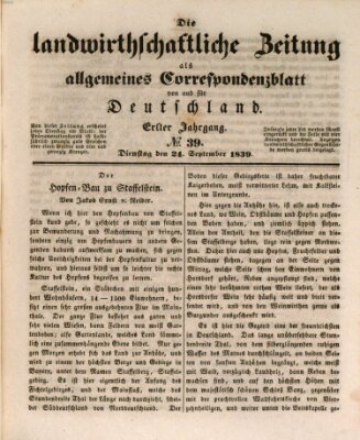 Die landwirthschaftliche Zeitung als allgemeines Correspondenzblatt von und für Deutschland Dienstag 24. September 1839