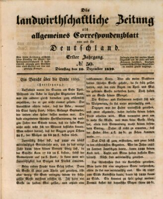 Die landwirthschaftliche Zeitung als allgemeines Correspondenzblatt von und für Deutschland Dienstag 10. Dezember 1839