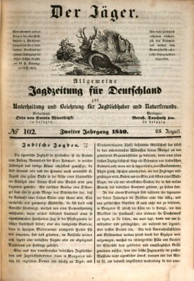 Der Jäger Dienstag 25. August 1840