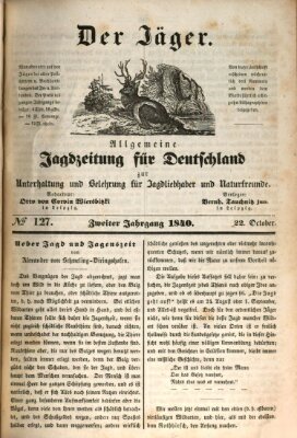 Der Jäger Donnerstag 22. Oktober 1840