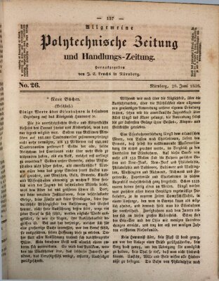 Allgemeine polytechnische Zeitung und Handlungs-Zeitung (Allgemeine Handlungs-Zeitung) Donnerstag 28. Juni 1838