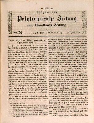 Allgemeine polytechnische Zeitung und Handlungs-Zeitung (Allgemeine Handlungs-Zeitung) Donnerstag 25. Juni 1840