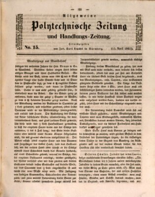 Allgemeine polytechnische Zeitung und Handlungs-Zeitung (Allgemeine Handlungs-Zeitung) Donnerstag 15. April 1841