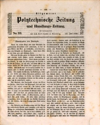 Allgemeine polytechnische Zeitung und Handlungs-Zeitung (Allgemeine Handlungs-Zeitung) Donnerstag 25. Juni 1846