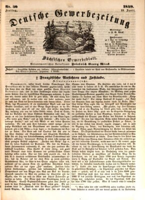 Deutsche Gewerbezeitung und Sächsisches Gewerbe-Blatt Freitag 13. April 1849