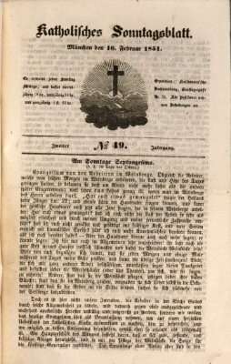 Katholisches Sonntagsblatt Sonntag 16. Februar 1851