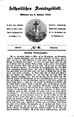 Katholisches Sonntagsblatt Sonntag 6. Februar 1853