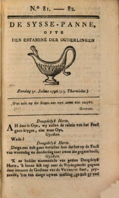 De sysse-panne ofte den estaminé der ouderlingen Sonntag 31. Juli 1796