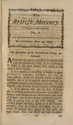 The British mercury or annals of history, politics, manners, literature, arts etc. of the British Empire Montag 14. Mai 1787