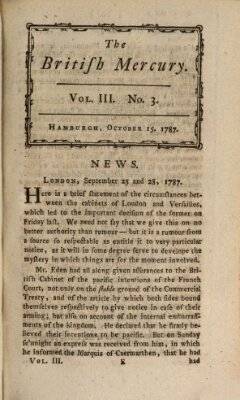 The British mercury or annals of history, politics, manners, literature, arts etc. of the British Empire Montag 15. Oktober 1787