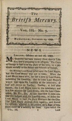 The British mercury or annals of history, politics, manners, literature, arts etc. of the British Empire Montag 29. Oktober 1787