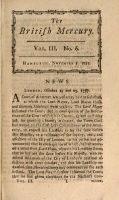 The British mercury or annals of history, politics, manners, literature, arts etc. of the British Empire Montag 5. November 1787