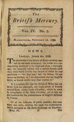 The British mercury or annals of history, politics, manners, literature, arts etc. of the British Empire Montag 11. Februar 1788