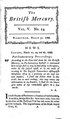 The British mercury or annals of history, politics, manners, literature, arts etc. of the British Empire Montag 31. März 1788