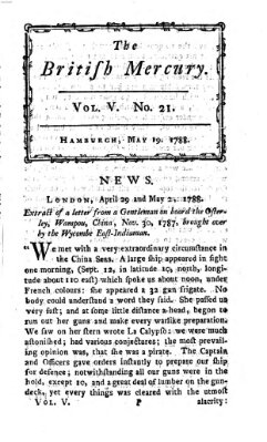 The British mercury or annals of history, politics, manners, literature, arts etc. of the British Empire Montag 19. Mai 1788