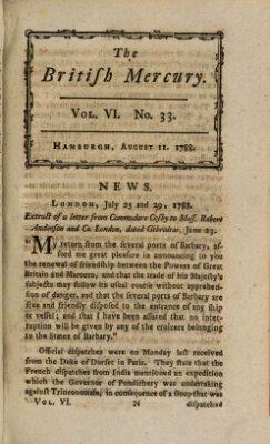 The British mercury or annals of history, politics, manners, literature, arts etc. of the British Empire Montag 11. August 1788