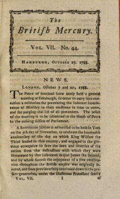 The British mercury or annals of history, politics, manners, literature, arts etc. of the British Empire Montag 27. Oktober 1788