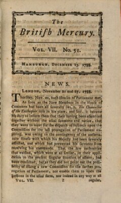 The British mercury or annals of history, politics, manners, literature, arts etc. of the British Empire Montag 15. Dezember 1788