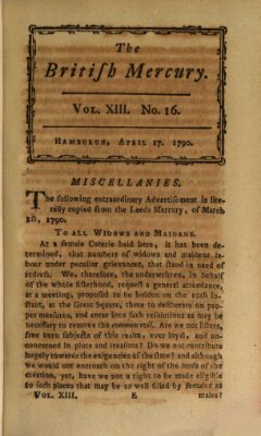 The British mercury or annals of history, politics, manners, literature, arts etc. of the British Empire Samstag 17. April 1790